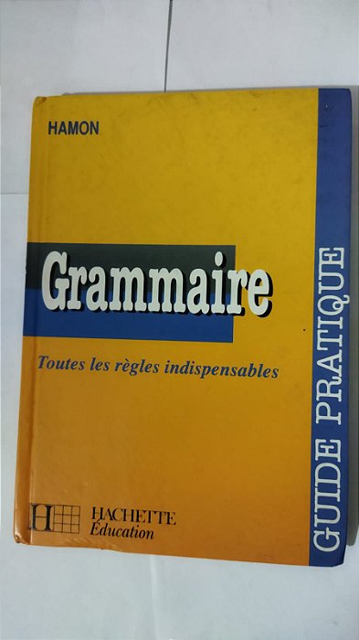 Grammaire - Guide Pratique (Frances)