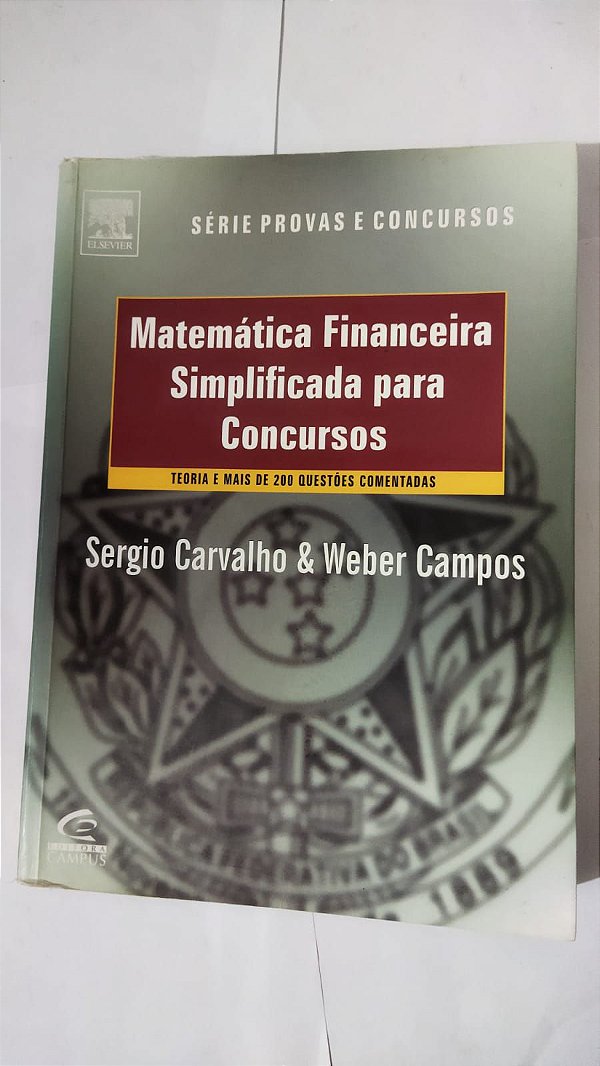 Matemática Financeira Simplificada Para Concursos - Sergio Carvalho