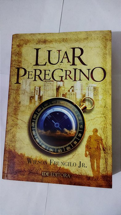 Luar Preregrino - Wilson Frungilo Jr.
