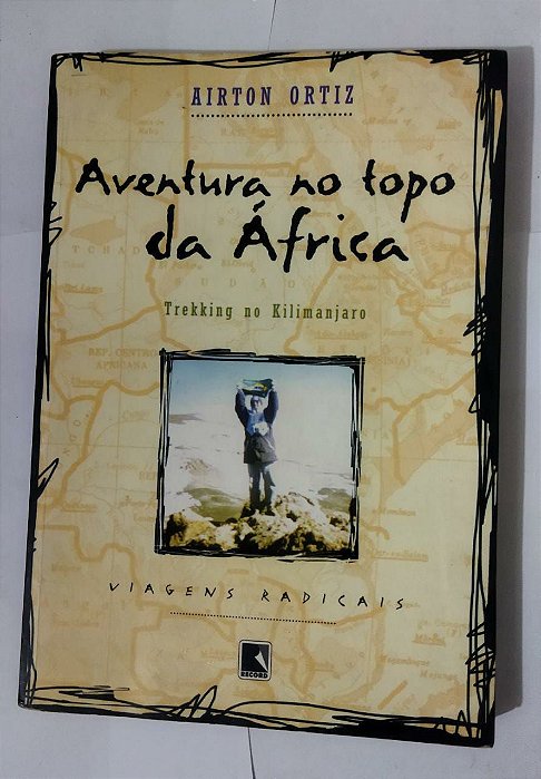 Aventura No Topo Da África - Airton Ortiz
