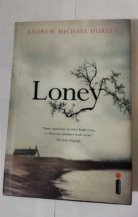 Loney - Andrew Michael Hurley - Capa Dura