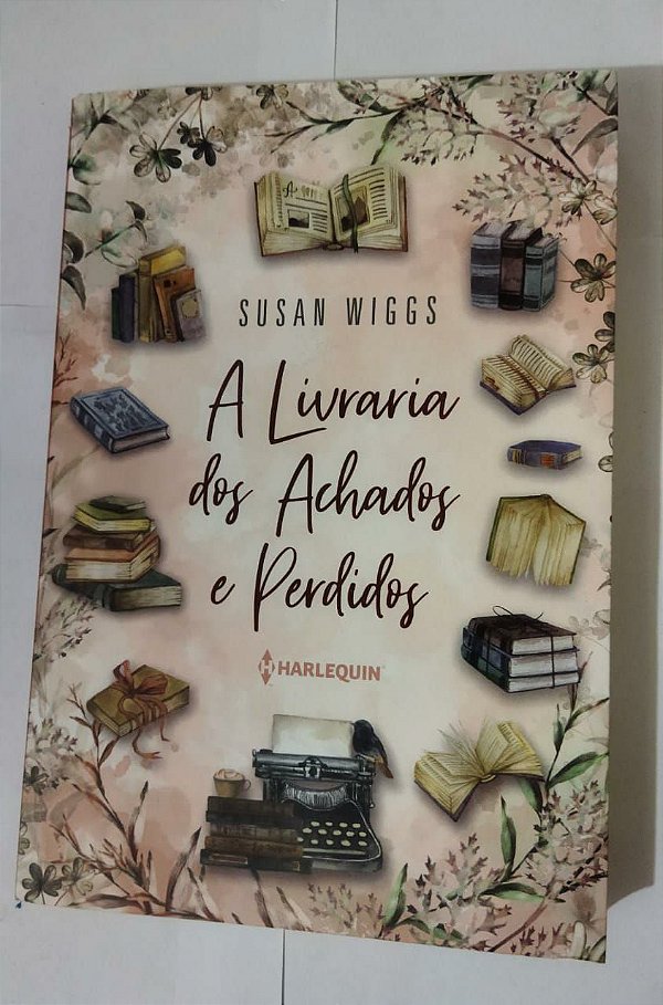 A Livraria Dos Achados E Perdidos - Susan Wiggs