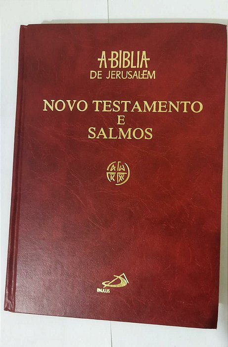 A Bíblia de Jerusalém - Novo Testamento e Salmos