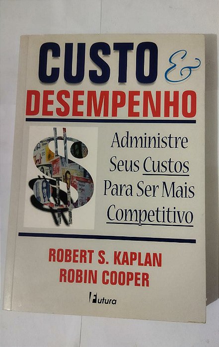 Custo Desempenho - Robert S. Kaplan