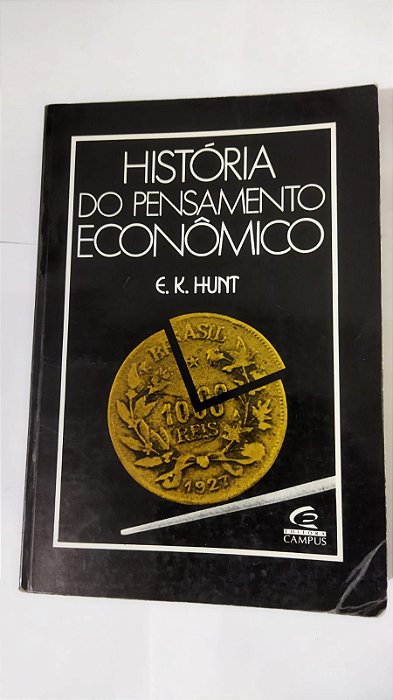 História do Pensamento Econômico - E. K. Hunt