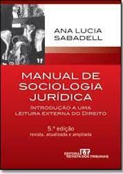 Manual de Sociologia Jurídica - 5ª Edição - Ana Lucia Sabadell (Grifos canetão)