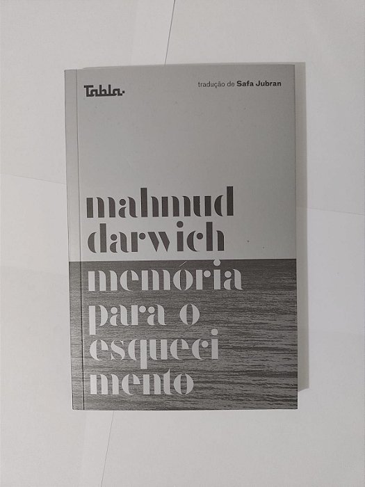 Memória Para o Esquecimento - Mahmud Darwich