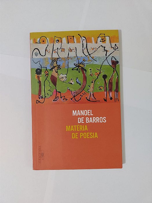 Matéria de Poesia - Manoel de Barros