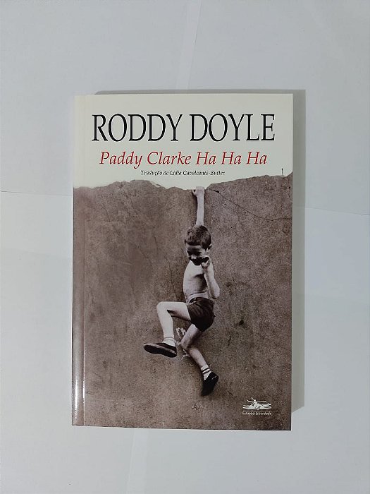 Paddy Clarke Ha Ha Ha - Roddy Doyle
