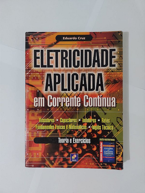 Eletricidade Aplicada em Corrente Contínua - Eduardo Cruz