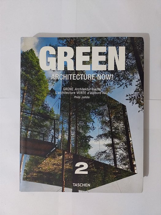 Architecture Now! Vol. 2: Green - Philip Jodidio