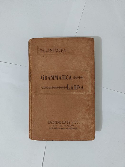 Grammatica Latina - Clintock