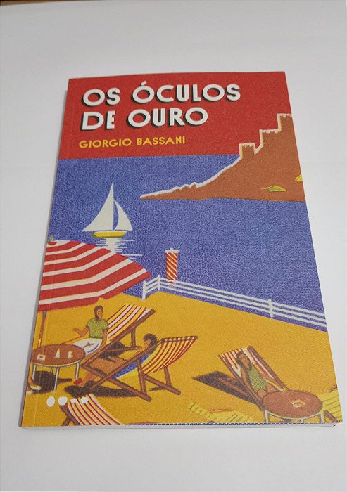 Os Óculos de ouro - Giorgio Bassani