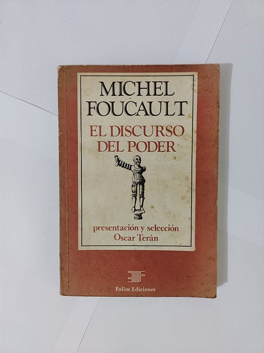 El Discurso del Poder - Michel foucault (Em Espanhol)