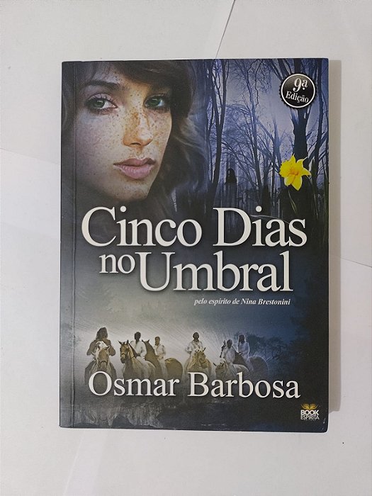 Cinco dias no Umbral - Osmar Barbosa