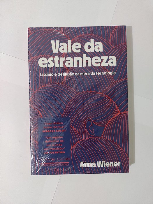 Vale da Estranheza - Anna Wiener