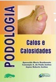Podologia: Calos e Calosidades - Aparecida Maria Bombonato (marcas)