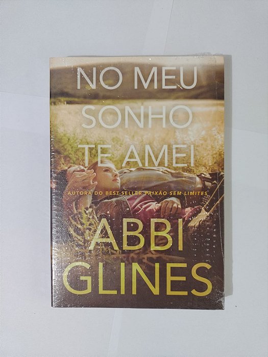No Meu Sonho te Amei - Abbi Glines