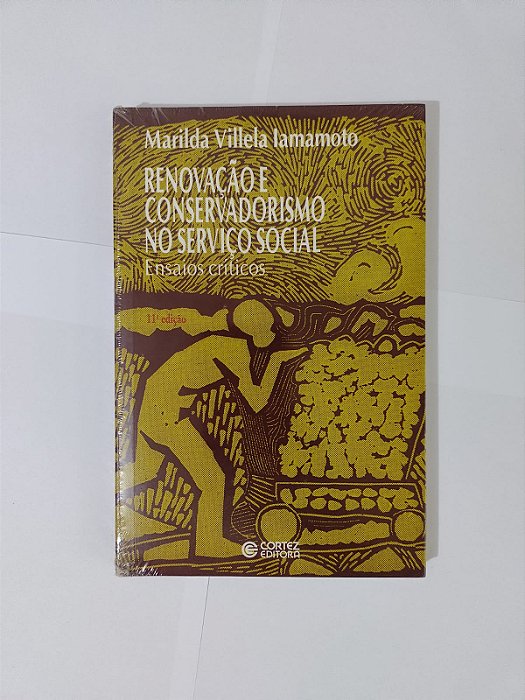 Renovação e Conservadorismo no Serviço Social - Marilda Villela Iamamoto