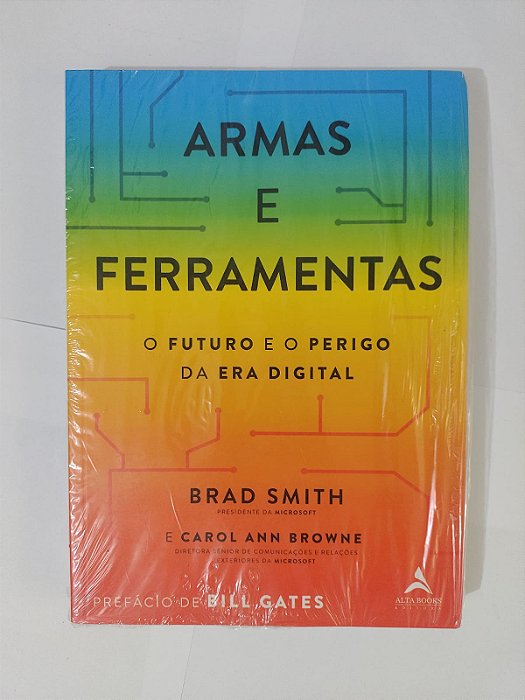 Armas e Ferramentas - Brad Smith e Carol Ann Browne