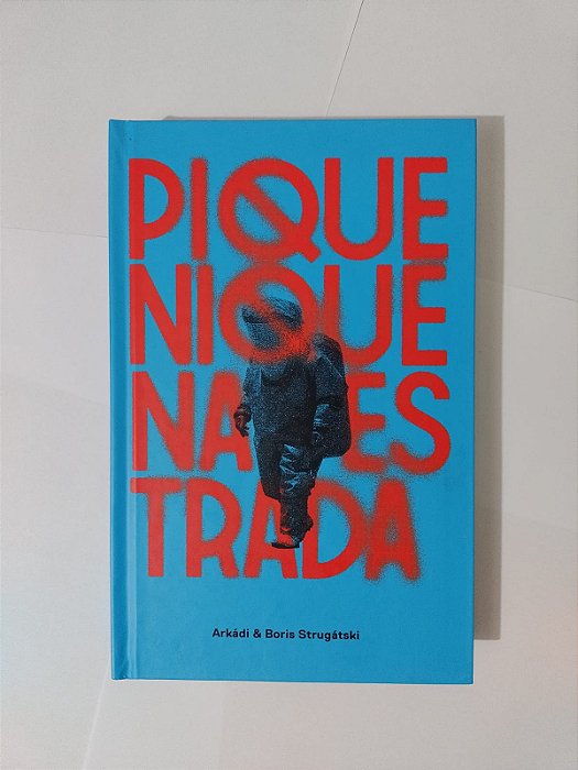 Piquenique na Estrada - Arkádi e Boris Strugátski