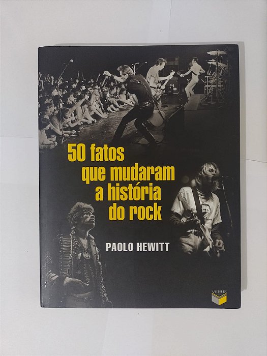 50 Fatos que Mudaram a História do Rock - Paolo Hewitt
