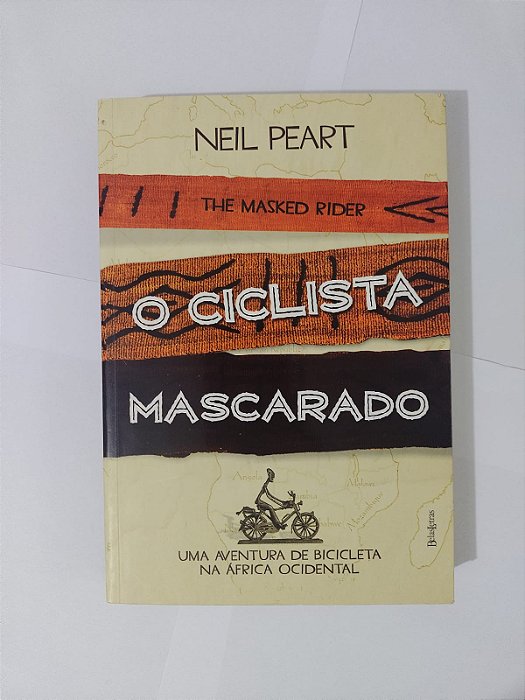 O Ciclista Mascarado - Neil Peart