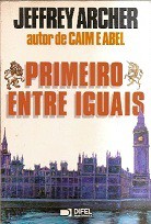 Primeiro Entre Iguais - Jeffrey Archer (marcas)