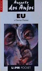 Eu e outras crônicas - Augusto dos Anjos - LPM Pocket - Poesia