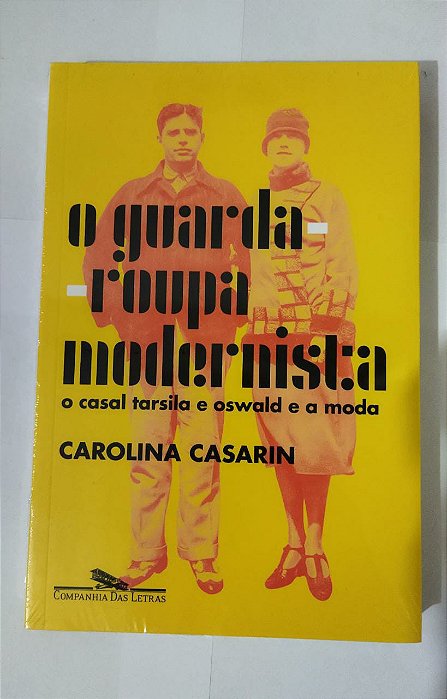 O Guarda Roupa Modernista - Carolina Casarin