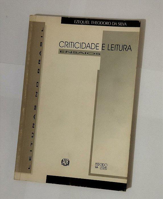 Criticidade e Leitura - Ezequiel Theodoro Da Silva