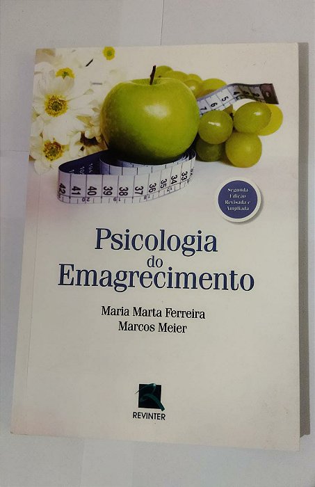 Psicologia do Emagrecimento - Maria Marta Ferreira
