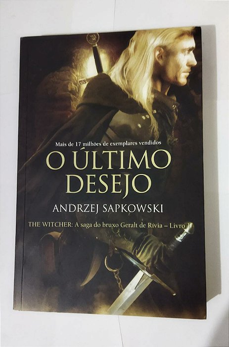 O Último Desejo - Andrzej Sapkowski