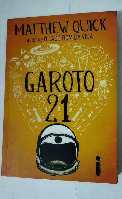 Garoto 21 - Matthew Quick