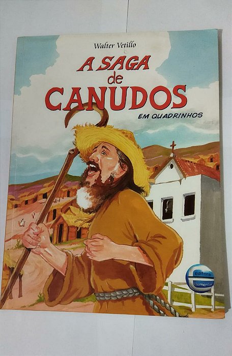 A Saga De Canudos - Walter Vetillo ( Quadrinhos )