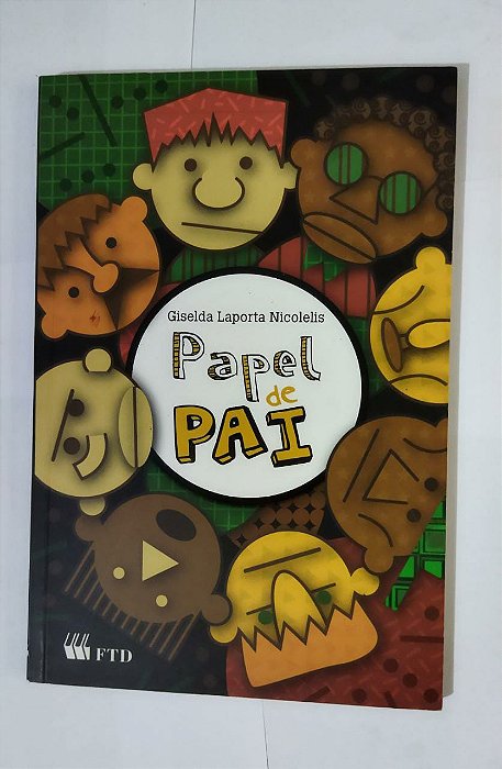 Papel De Pai - Giselda Laporta Nicolelis