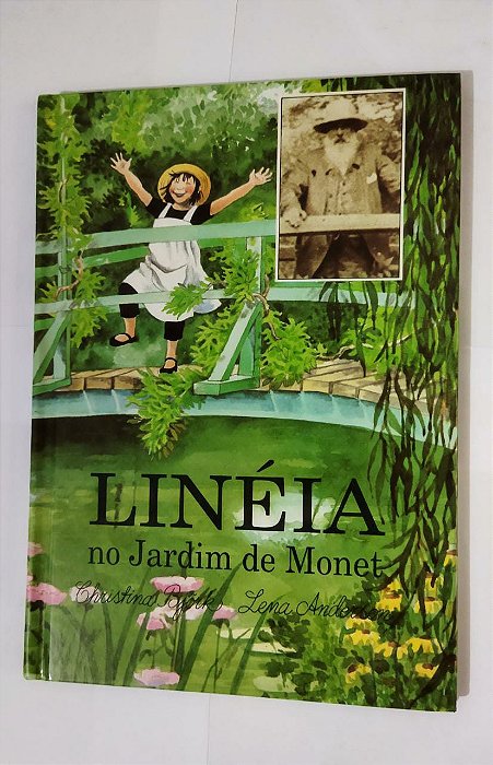 Linéia No Jardim De Monet - Christina Bjork