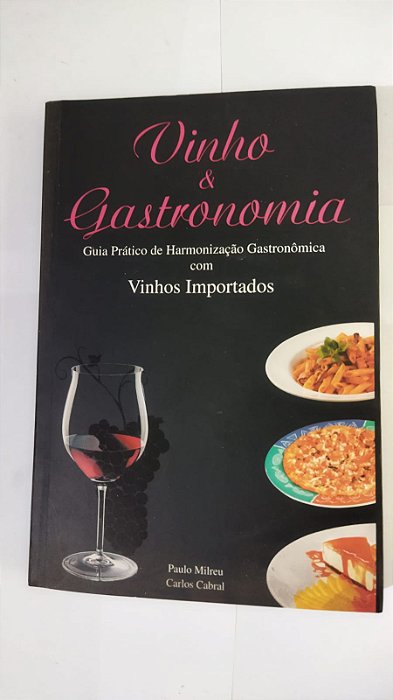 Vinho & Gastronomia -  Paulo Milreu