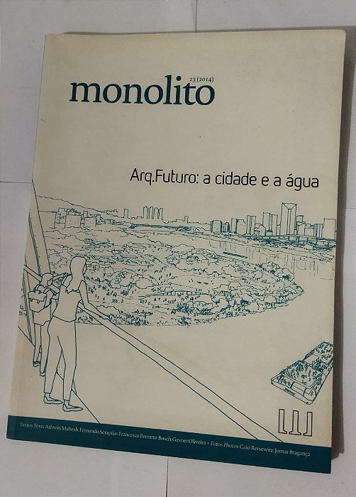 Monolito - Arq. Futuro: A Cidade e a Água