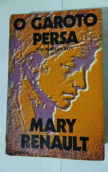 O Garoto Persa - Mary Renault