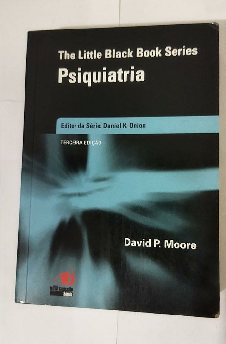 The Little Black Book Series - Psiquiatria - David P. Moore