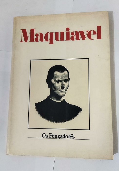 Maquiavel - Os Pensadores