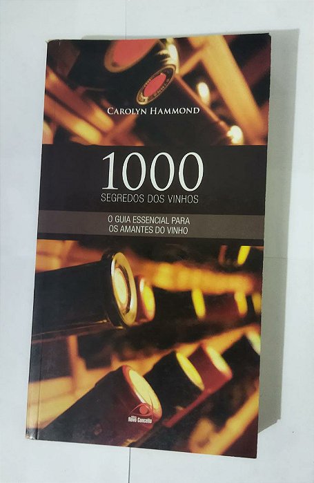 1000 Segredos Dos Vinhos - Carolyn Hammond
