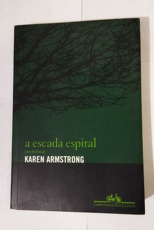 A Escada Espiral - Karen Armstrong