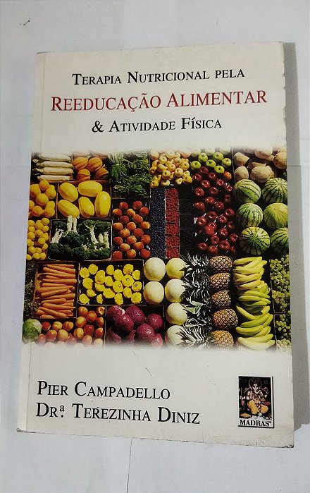 Terapia Nutricional Pela Reeducação Alimentar & Atividade Física - Pier Campadello