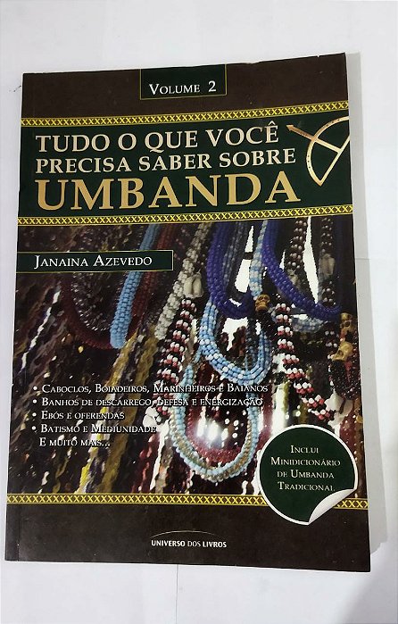 Tudo O Que Você Precisa Saber Sobre Umbanda (Vol.2) - Janaina Azevedo