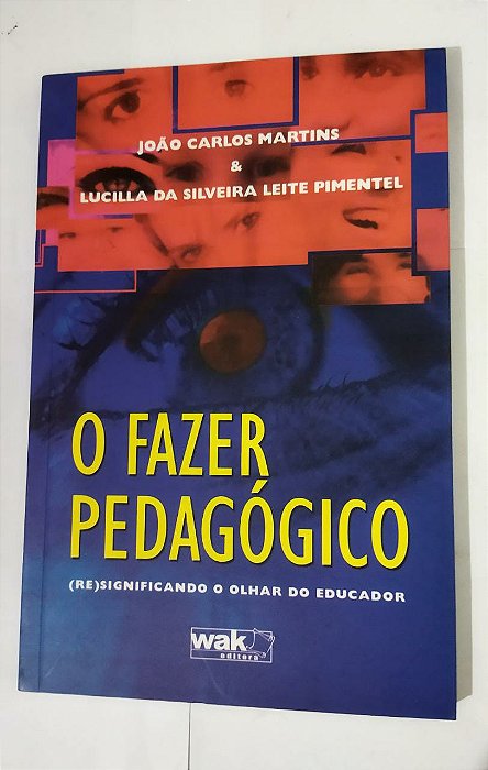 O Fazer Pedagógico - João Carlos Martins