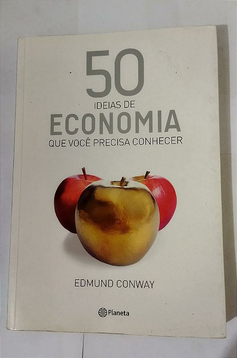 50 Ideais de Economia Que Você Precisa Conhecer - Edmund Conway