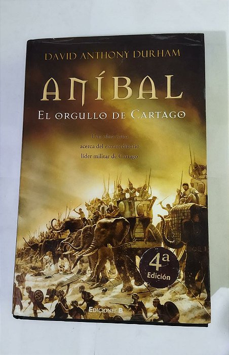 Aníbal: El Orgullo De Cartago - David Anthony Durham( Espanhol)