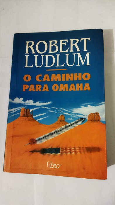 O Caminho Para Omaha - Robert Ludlum